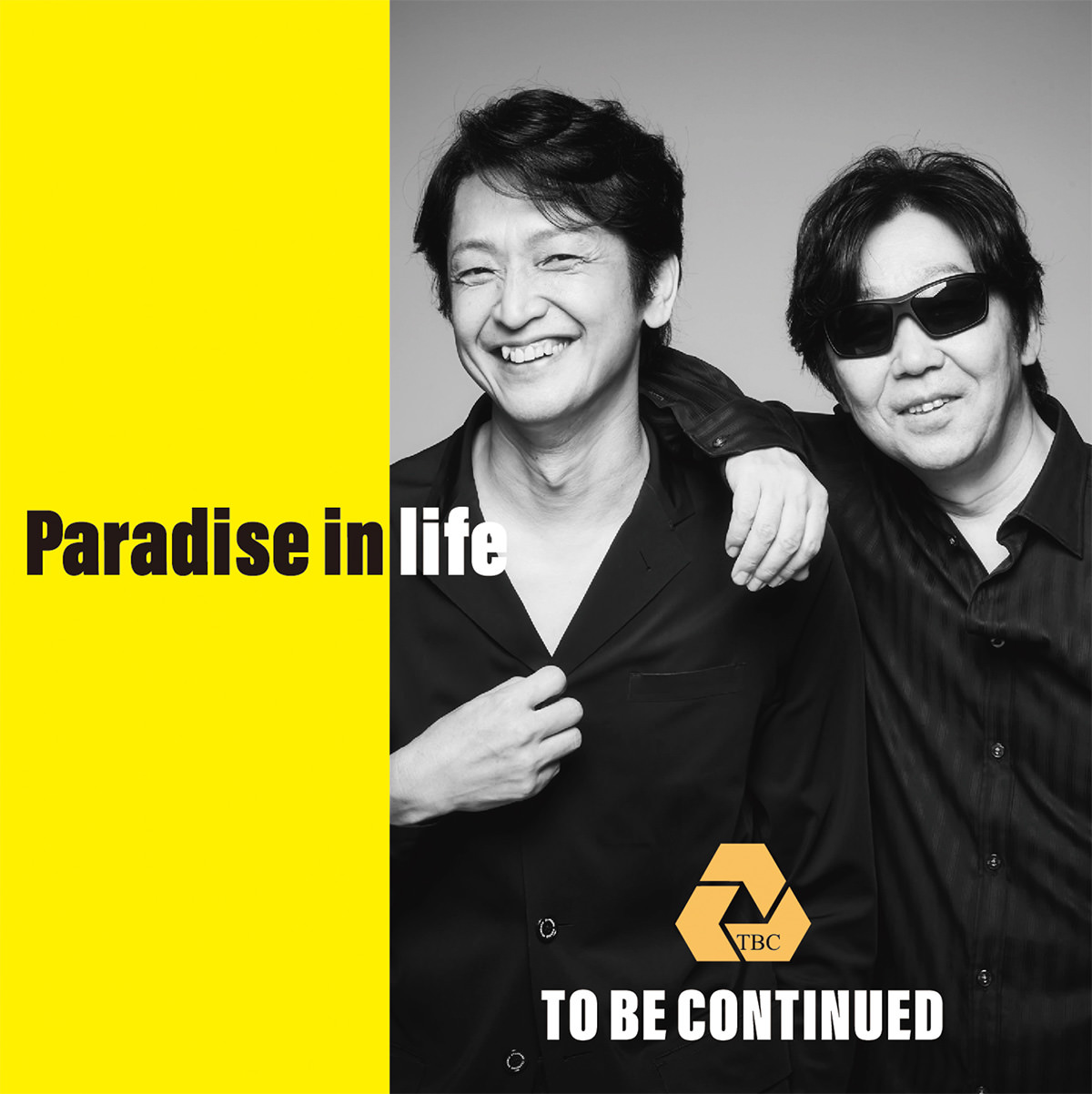 To Be Continued Paradise in life